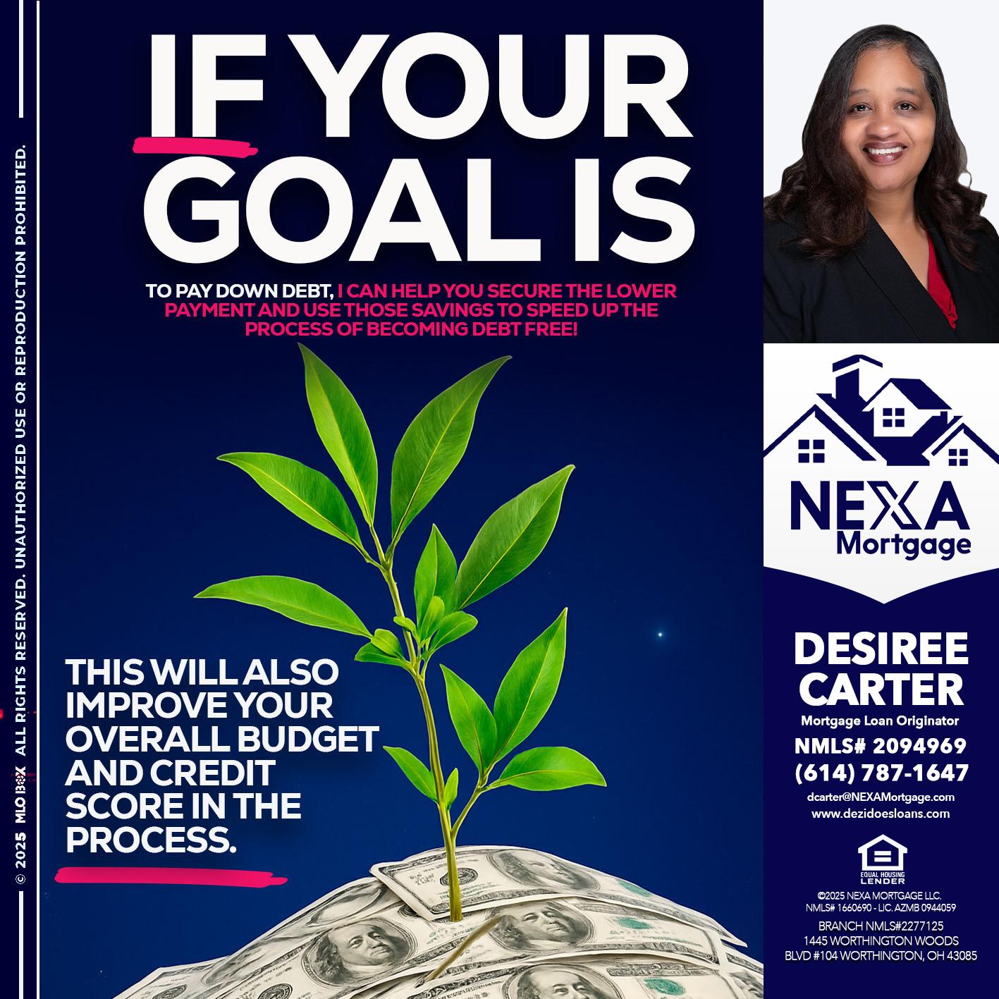 if your goal is - Desiree Carter -Mortgage Loan Originator