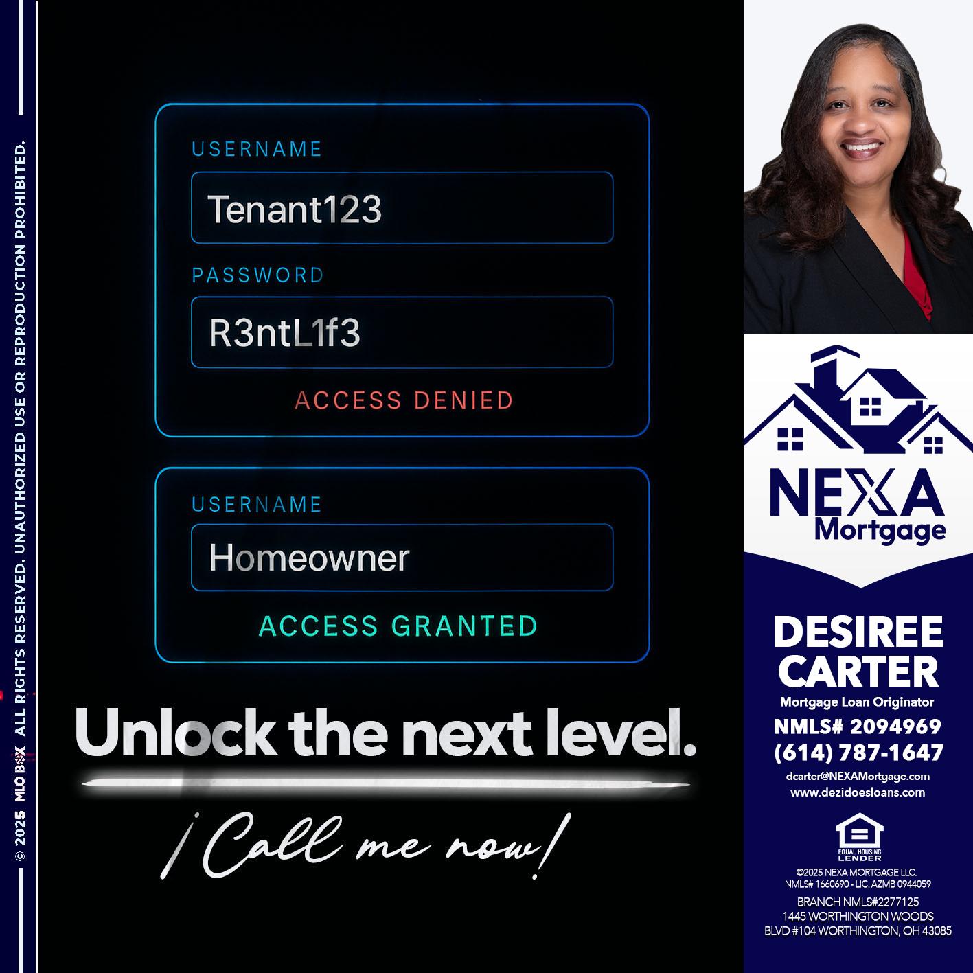 UNLOCK THE NEXT LEVEL - Desiree Carter -Mortgage Loan Originator