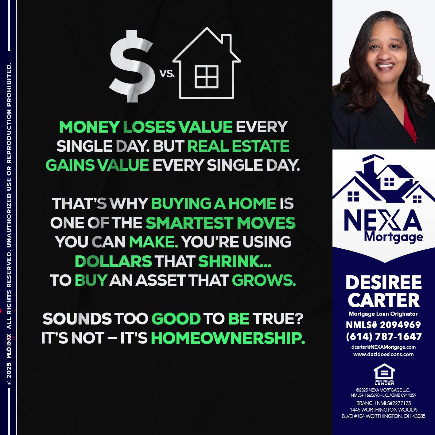 MONEY LOSES VALUE - Desiree Carter -Mortgage Loan Originator