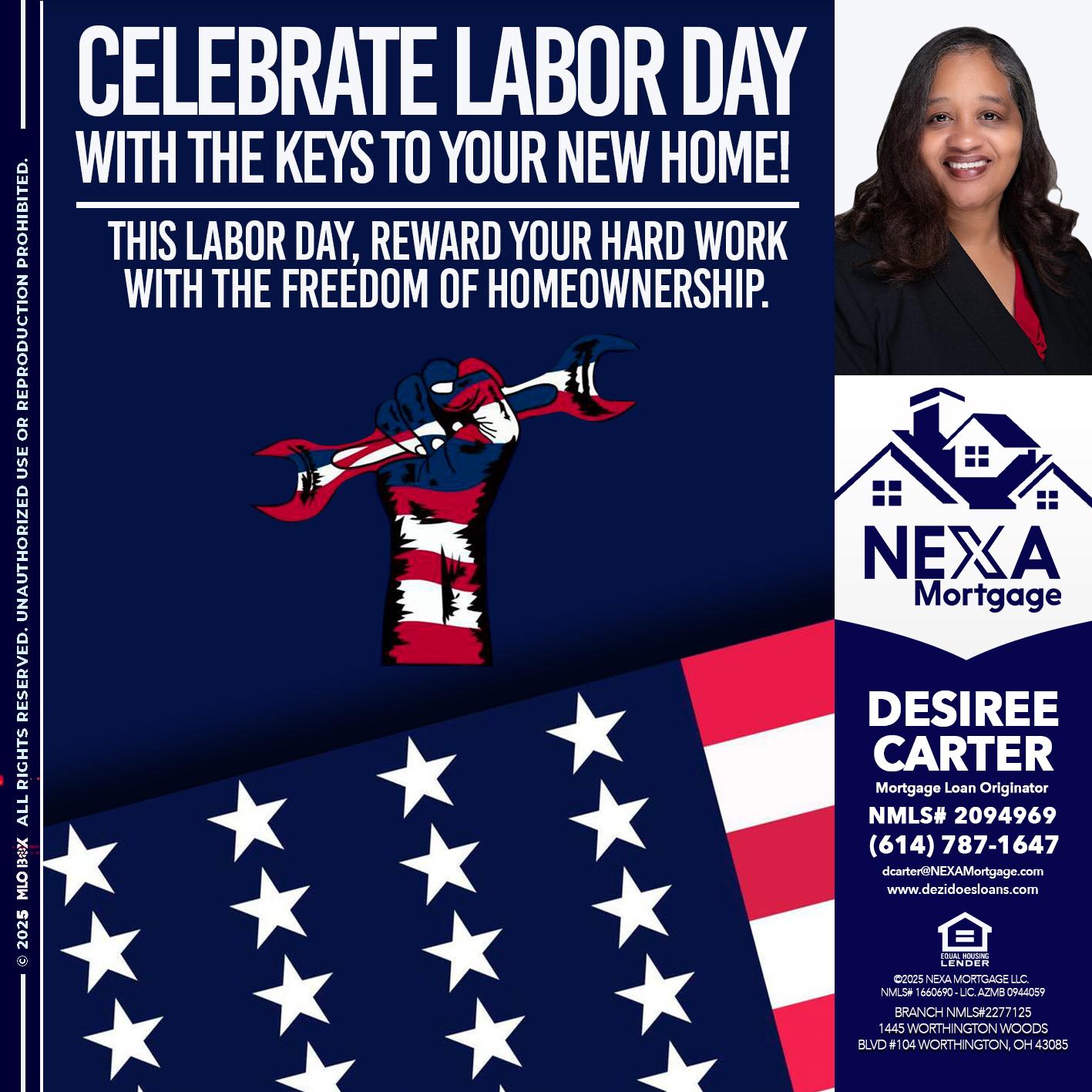 CELEBRATE LABOR DAY - Desiree Carter -Mortgage Loan Originator