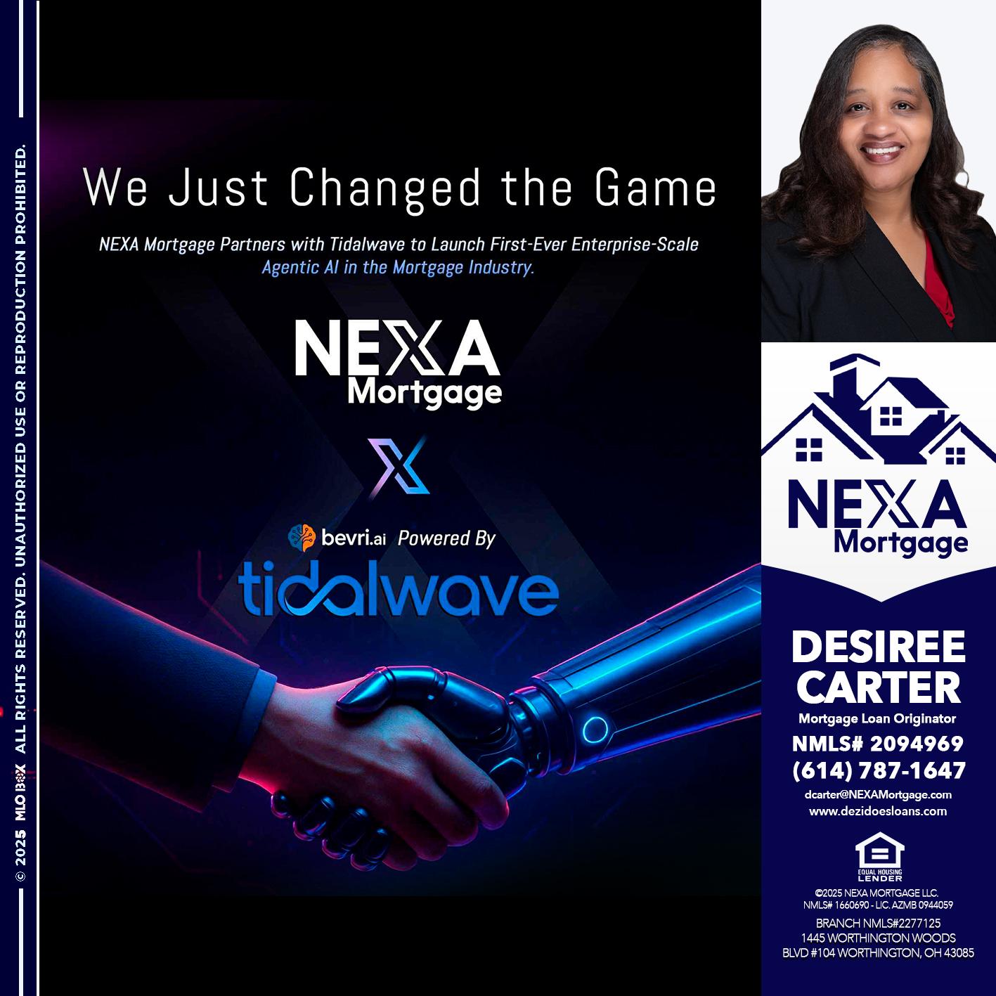 we just change - Desiree Carter -Mortgage Loan Originator