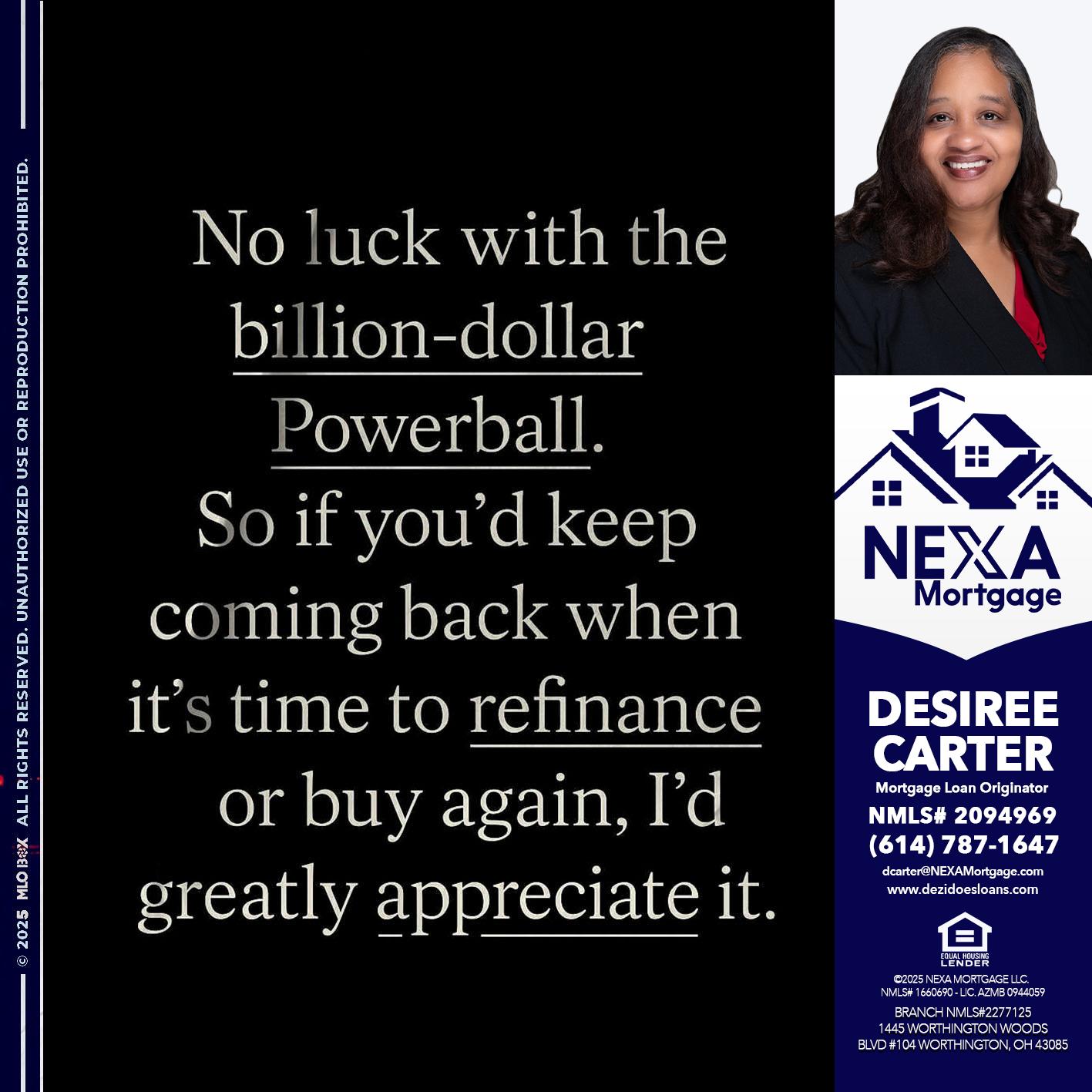 NO LUCK WITH - Desiree Carter -Mortgage Loan Originator