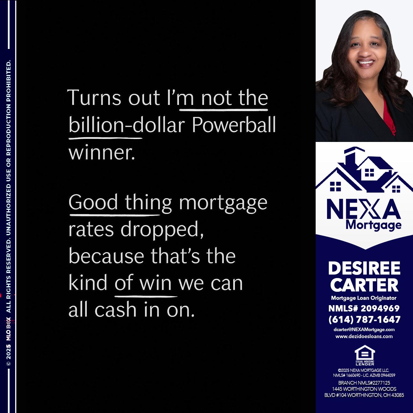 TURNS OUT - Desiree Carter -Mortgage Loan Originator
