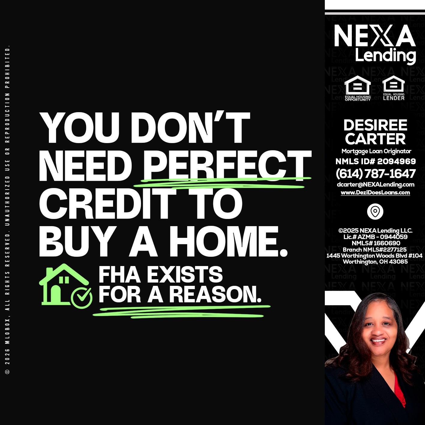 you don't need - Desiree Carter -Mortgage Loan Originator