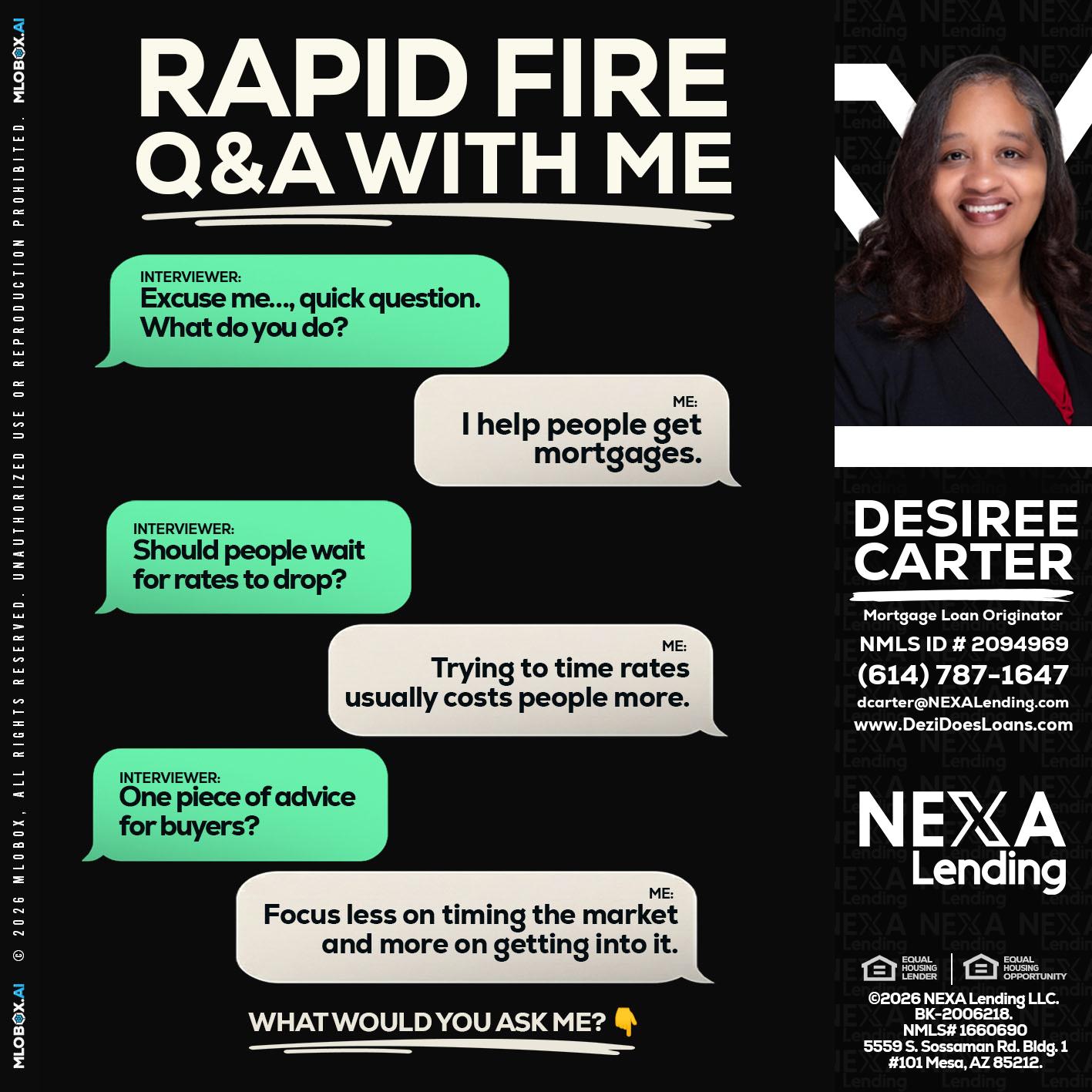 rapid fire - Desiree Carter -Mortgage Loan Originator