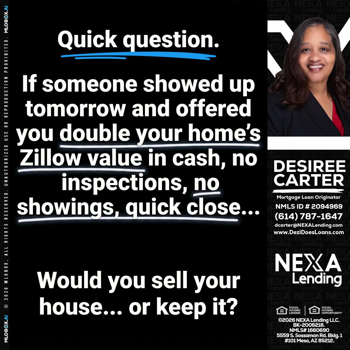 QUICK QUESTION - Desiree Carter -Mortgage Loan Originator