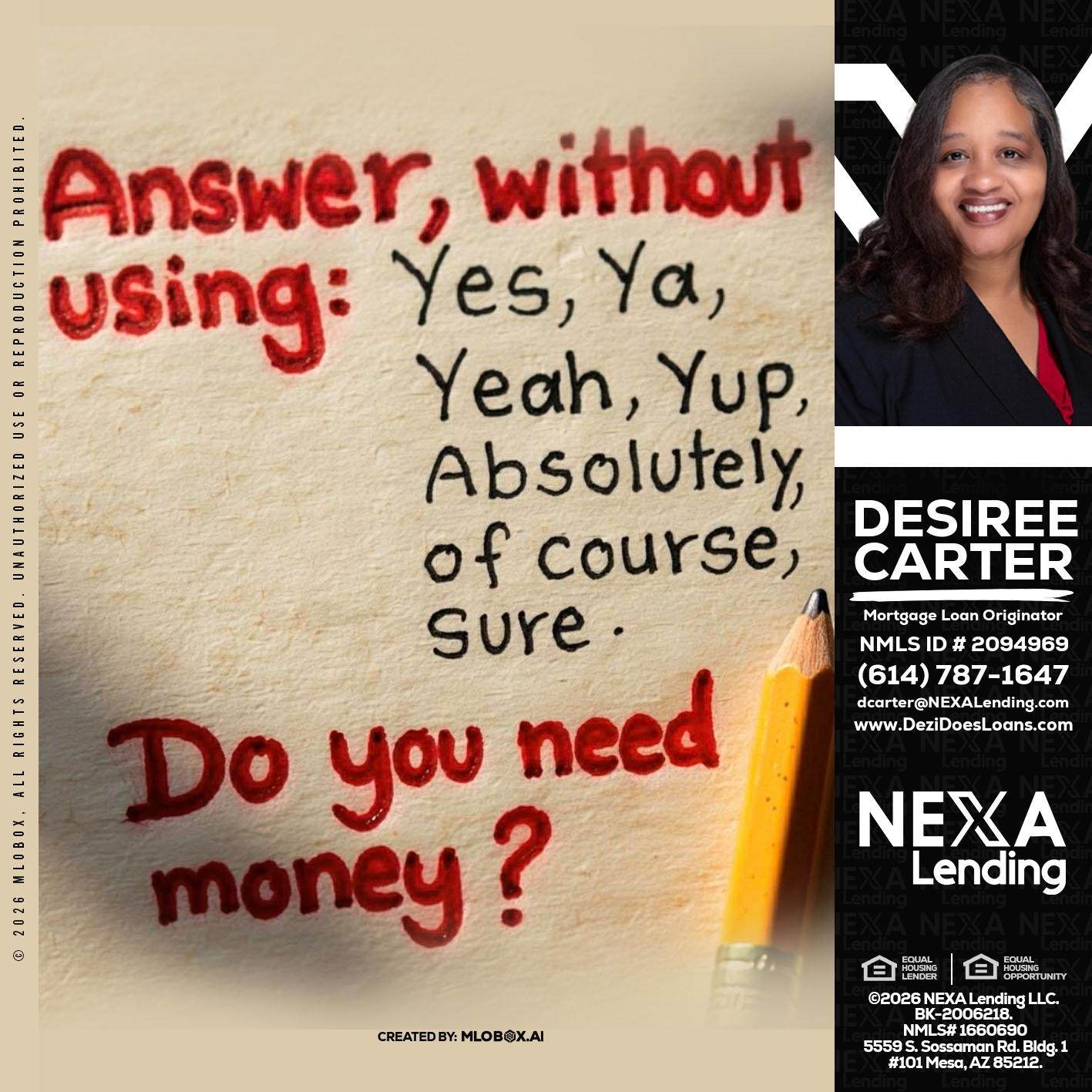 answer without - Desiree Carter -Mortgage Loan Originator