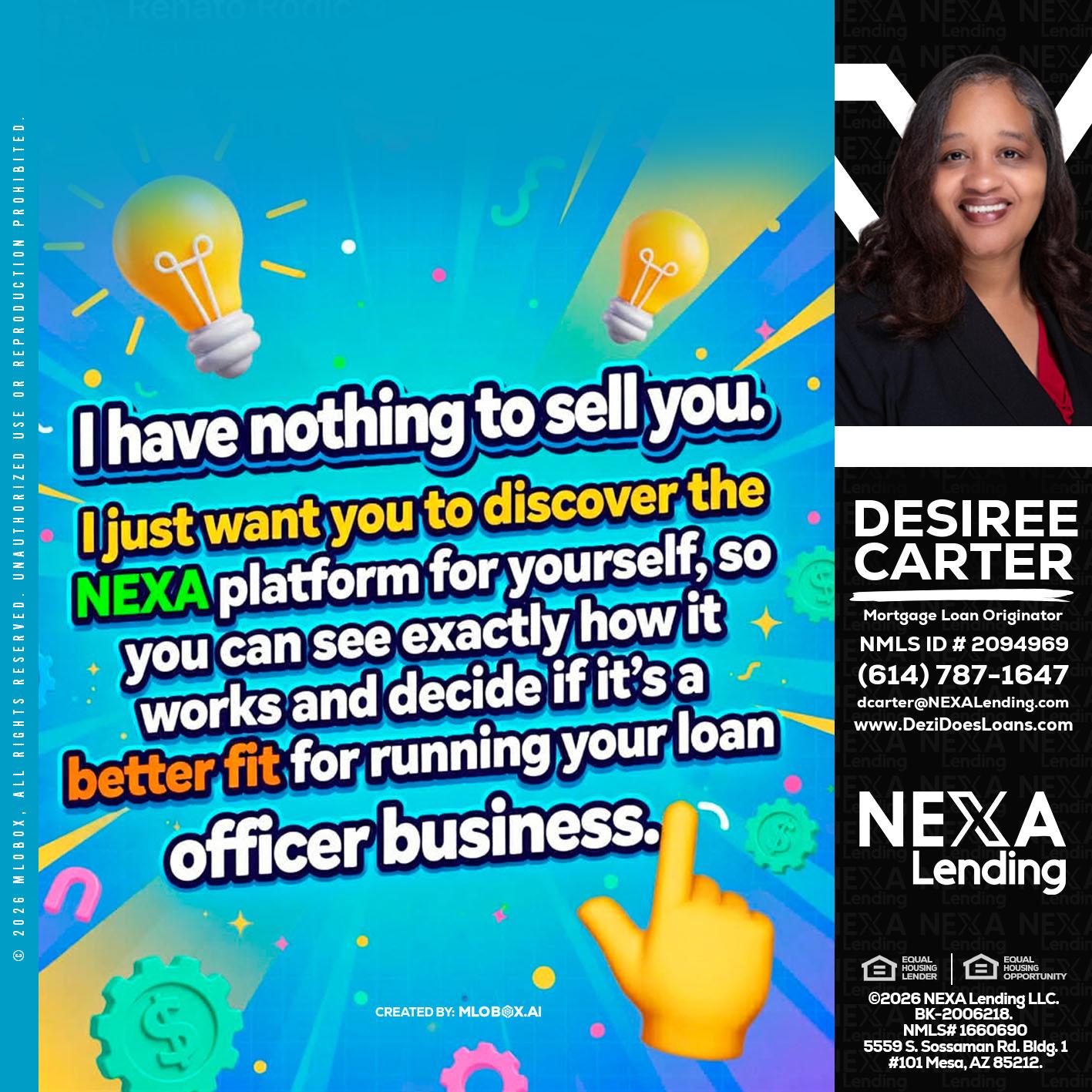 I HAVE NOTHING - Desiree Carter -Mortgage Loan Originator
