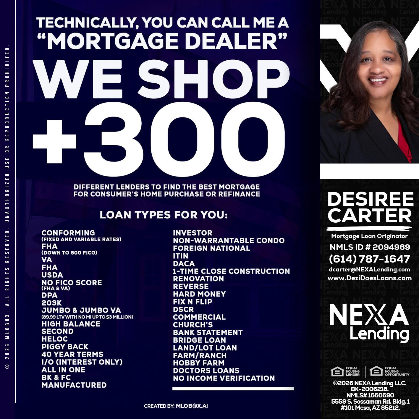 300+ LENDERS - Desiree Carter -Mortgage Loan Originator