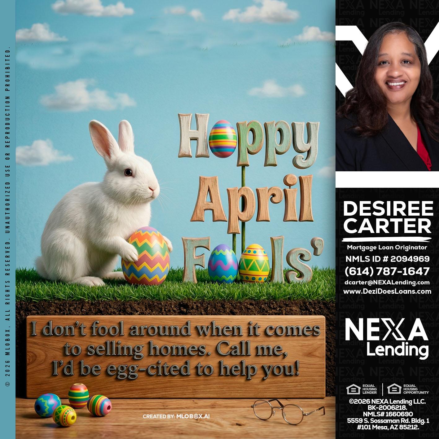happy april fools - Desiree Carter -Mortgage Loan Originator
