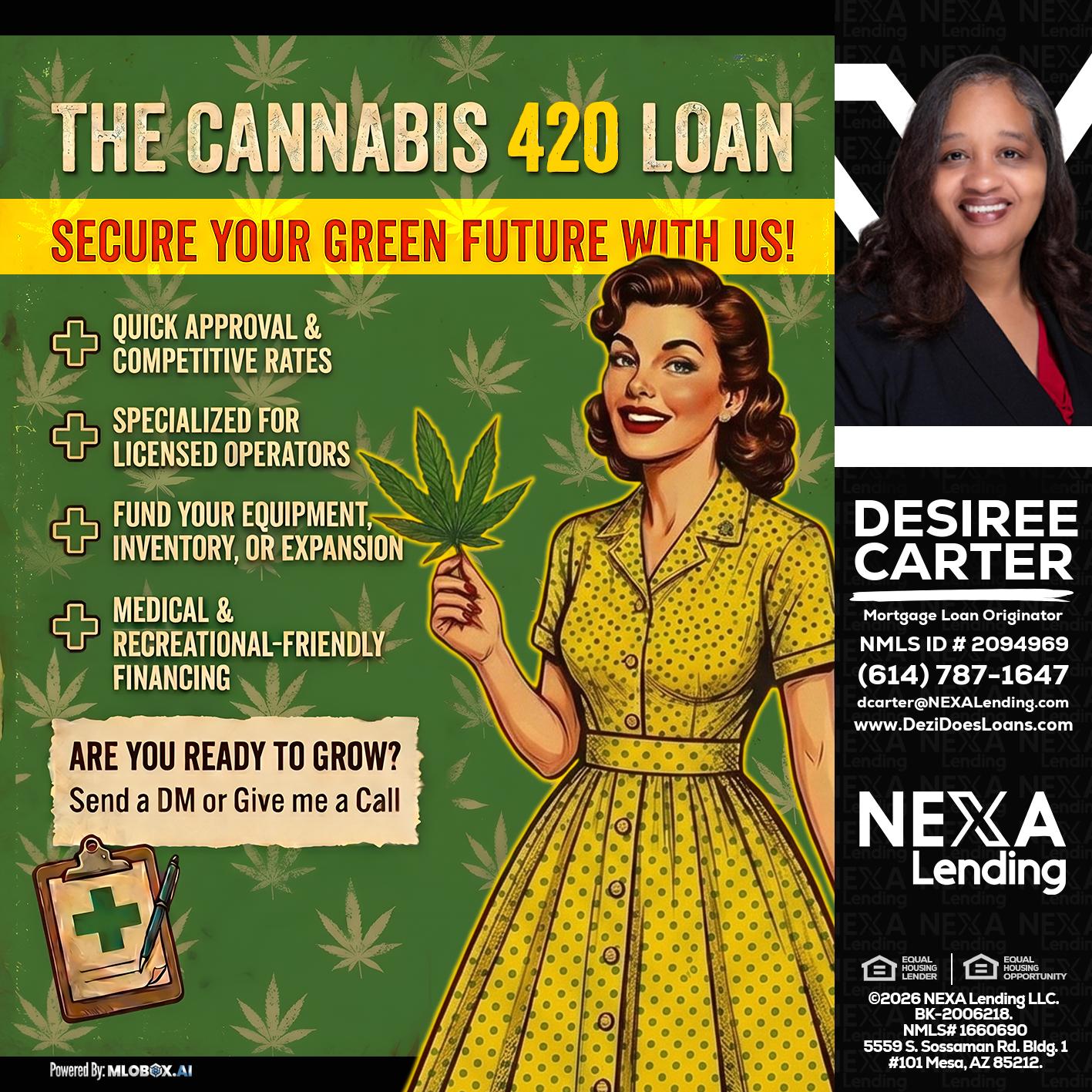 CELEBRATE 420 WITH A CANNABIS LOAN - Desiree Carter -Mortgage Loan Originator