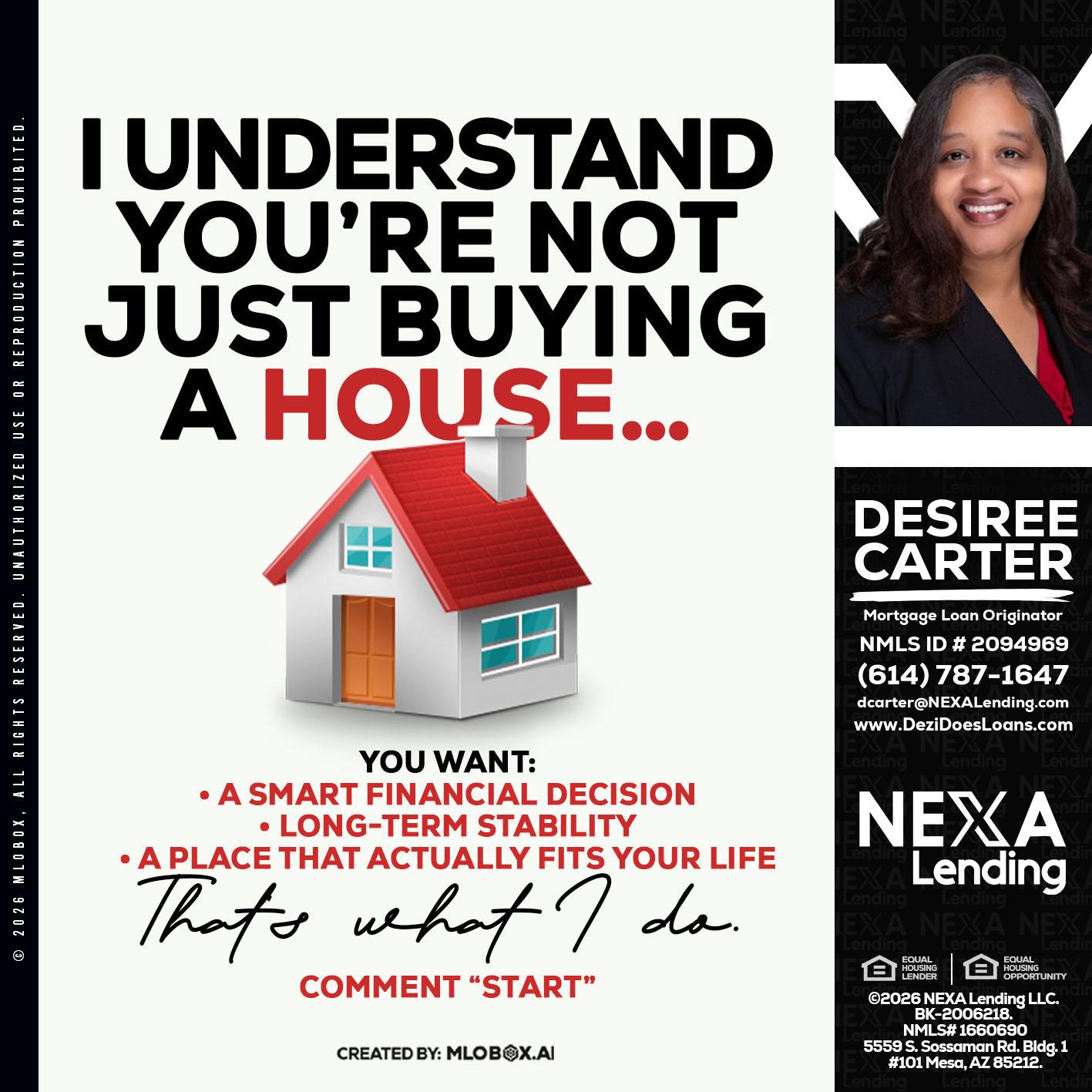I UNDERSTAND - Desiree Carter -Mortgage Loan Originator