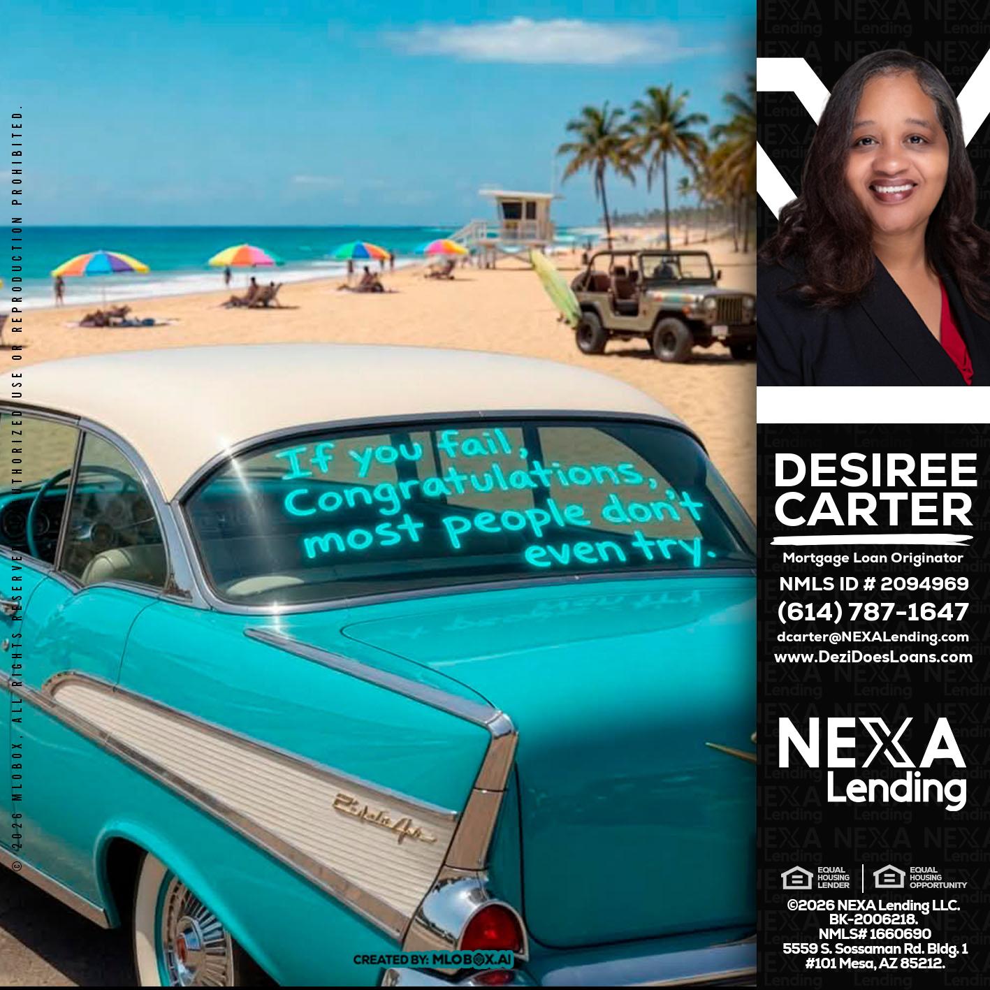if you - Desiree Carter -Mortgage Loan Originator