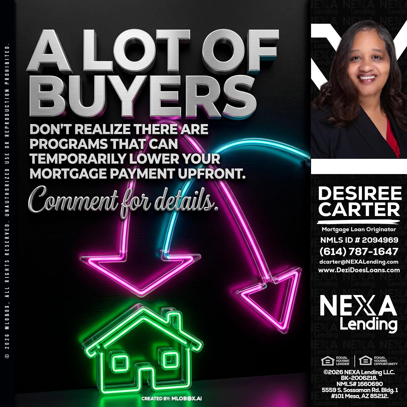 A LOT OF BUYERS - Desiree Carter -Mortgage Loan Originator