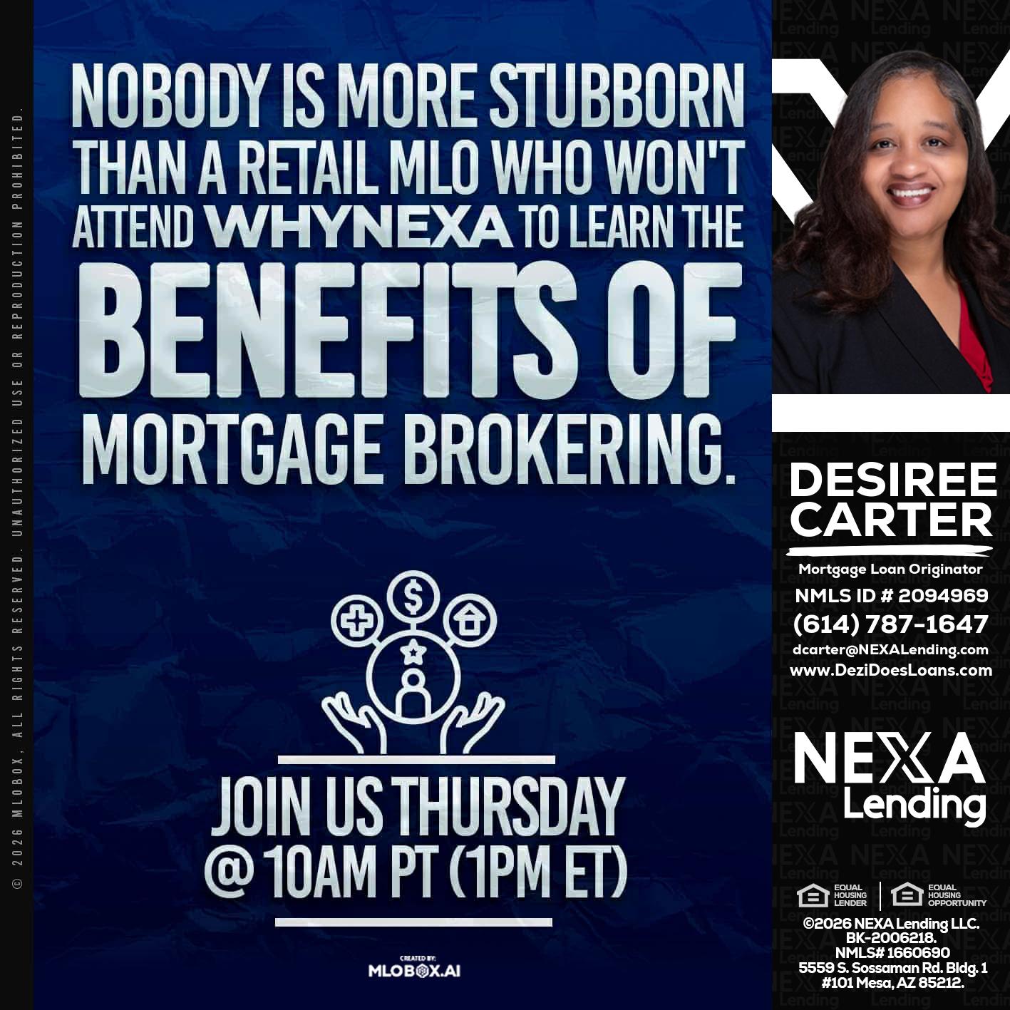 NOBODY IS MORE - Desiree Carter -Mortgage Loan Originator