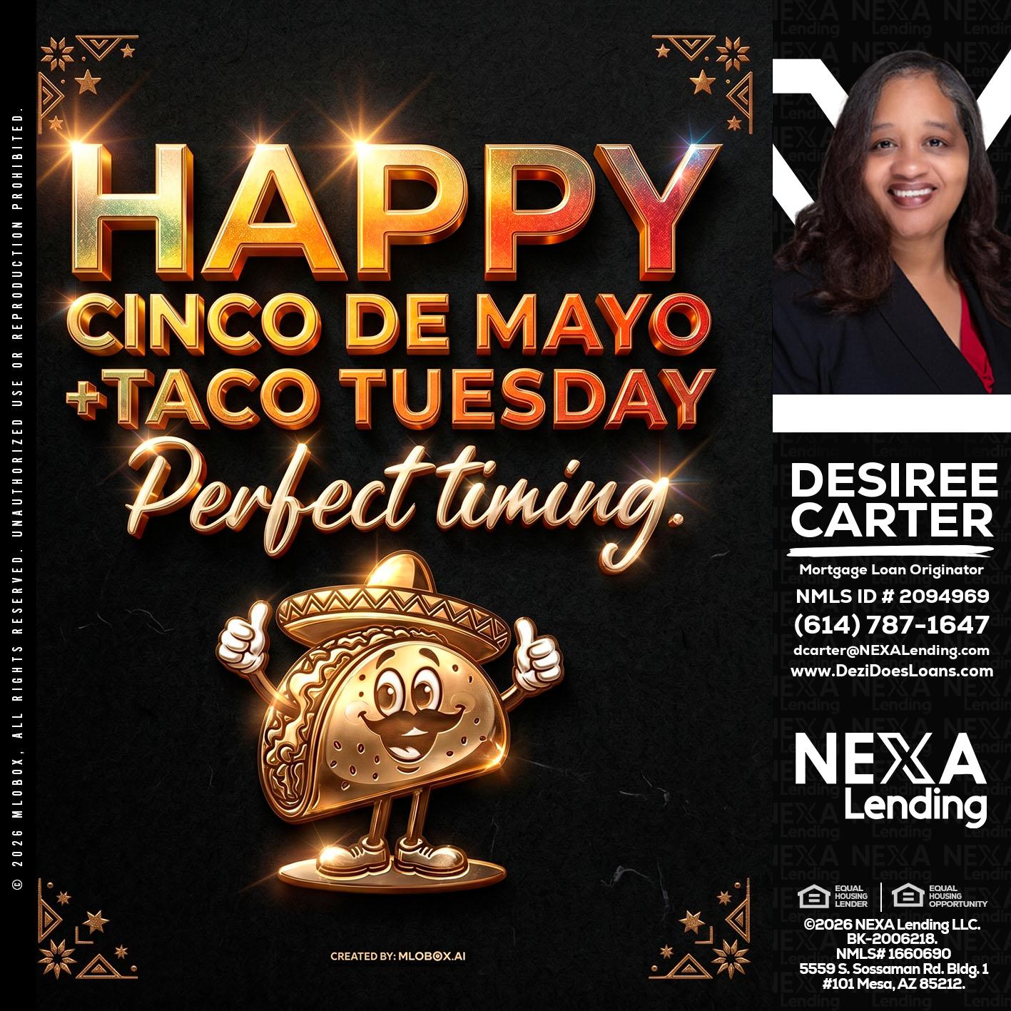happy 5 de mayo - Desiree Carter -Mortgage Loan Originator