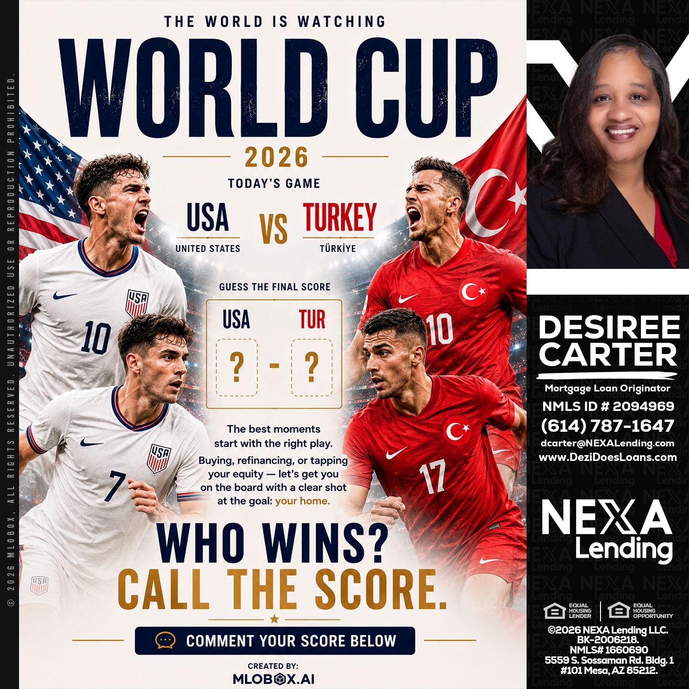 WHOS GONNA WIN? - Desiree Carter -Mortgage Loan Originator