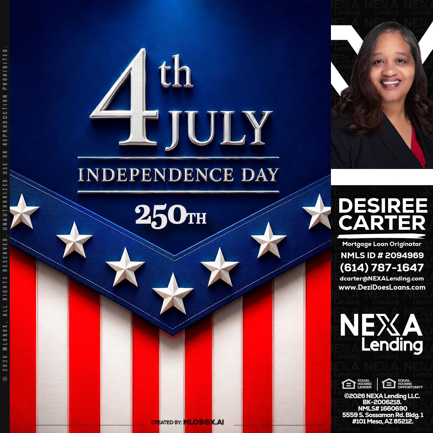 4th of july - Desiree Carter -Mortgage Loan Originator
